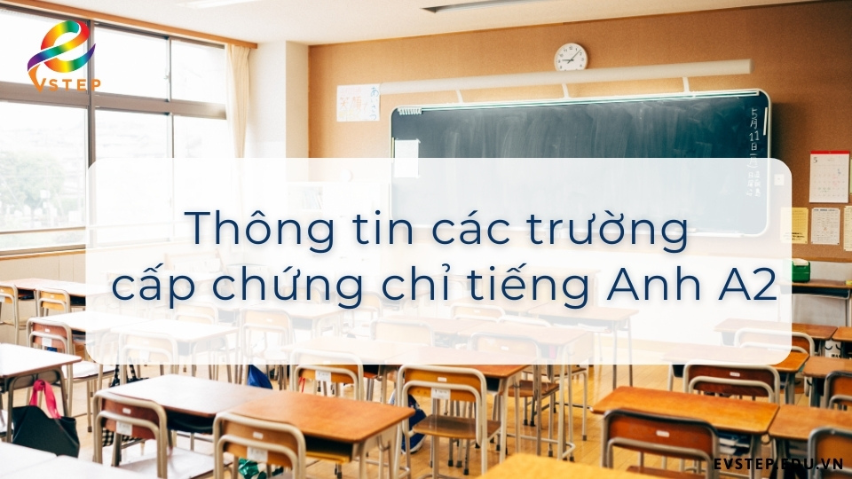 Các trường cấp chứng chỉ A2